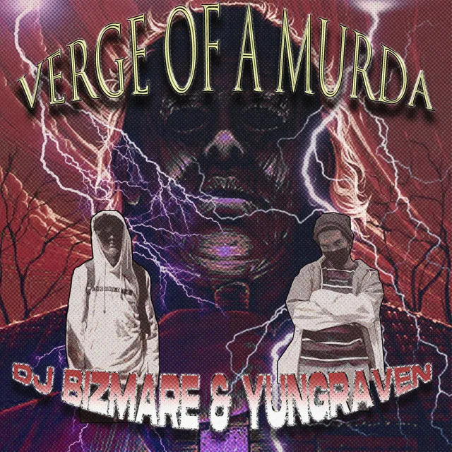 Verge of a Murda