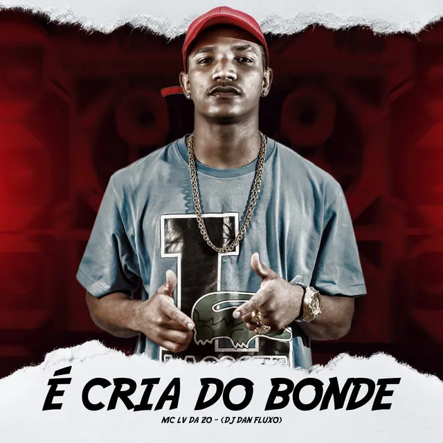 É Cria do Bonde