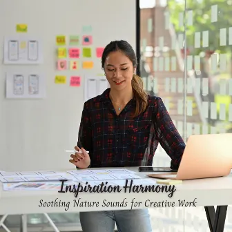 Inspiration Harmony: Soothing Nature Sounds for Creative Work by Calm Work from Home