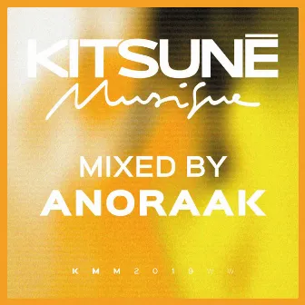 Kitsuné Musique Mixed by Anoraak (DJ Mix) by Anoraak