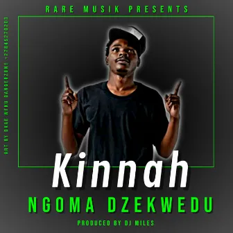 Ngoma Dzekwedu by Kinnah