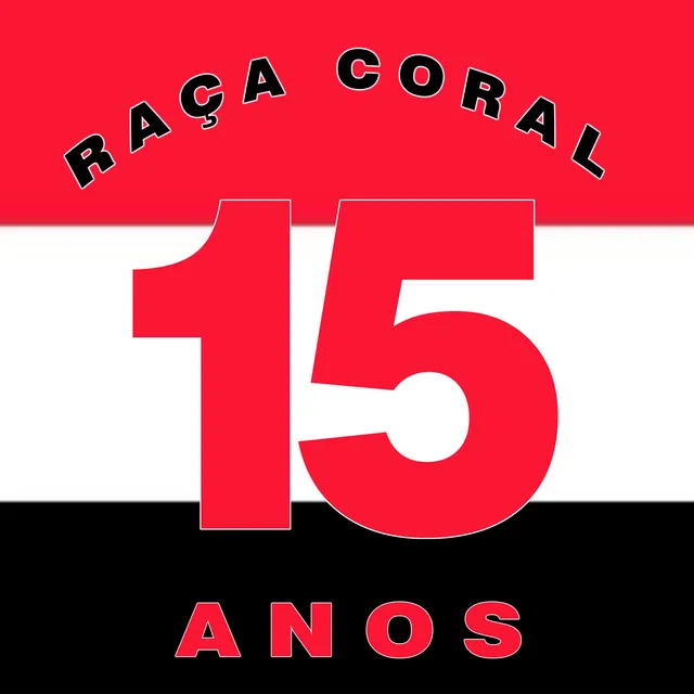 Raça Coral 15 anos