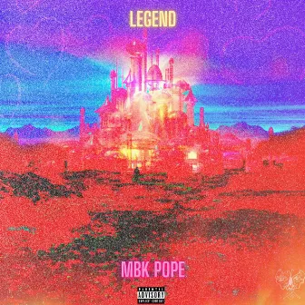 Legend by MBKPope