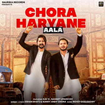 Chora Haryane Aala by Sunny Andy Chora