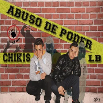 Abuso de Poder by Chikis LB