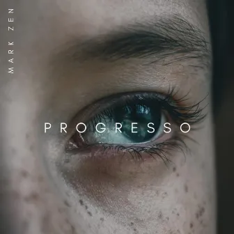 Progresso by Mark Zen