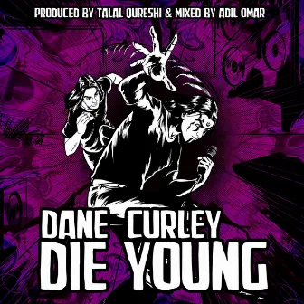 Die Young by Dane Curley