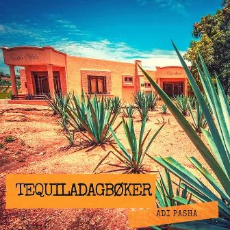 Tequiladagbøker by Adi Pasha