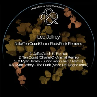 Jaffa/Ten Count/Junior Rock/Funk Remixes by Lee Jeffrey