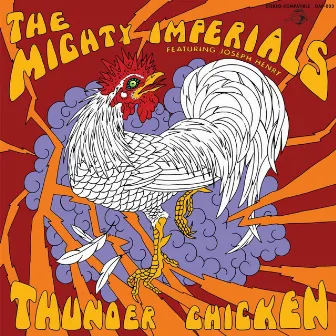 Thunder Chicken by The Mighty Imperials