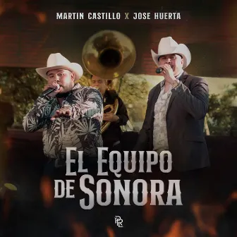 El Equipo De Sonora (En Vivo) by Jose Huerta