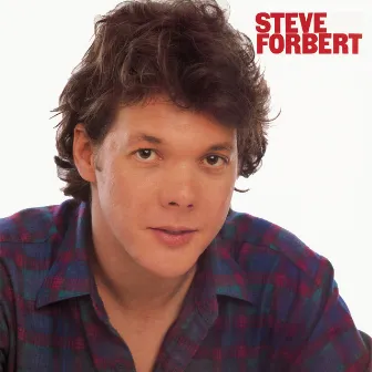 Steve Forbert by Steve Forbert