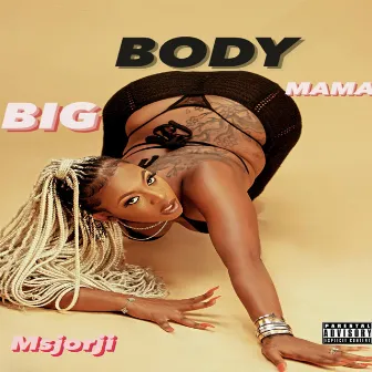 big body mama by Ms.JORJI