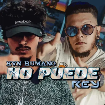 No Puede by Rey