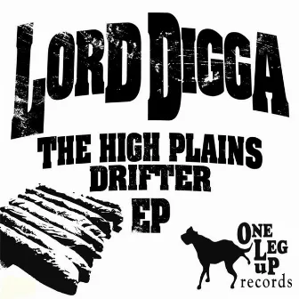 The High Plains Drifter by Lord Digga