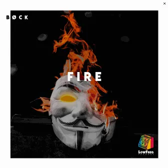 Fire by BØCK