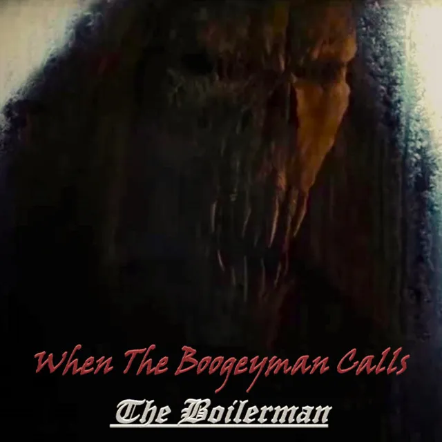 When The Boogeyman Calls