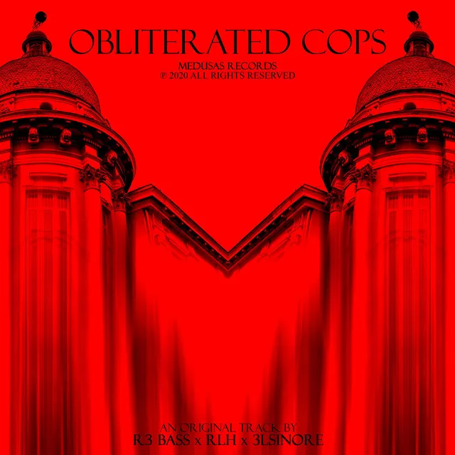 Obliterated Cops (Extended Mix)