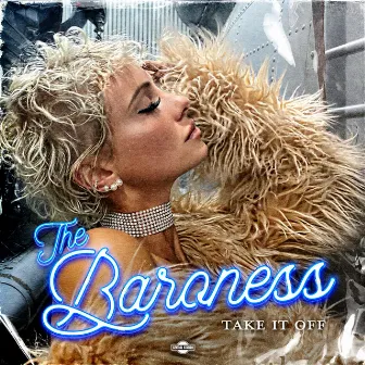 Take It Off by The Baroness