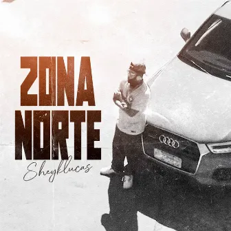 Zona Norte by SheykLucas