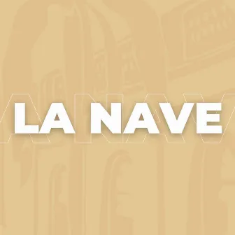 La Nave by EAyCJ