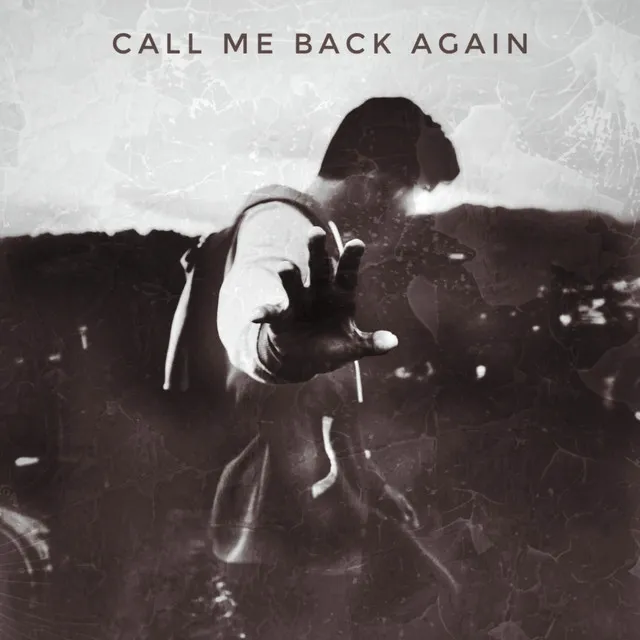 Call Me Back Again