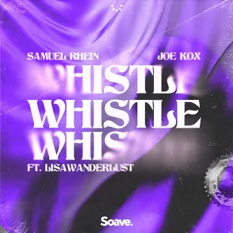 Whistle by Joe Kox