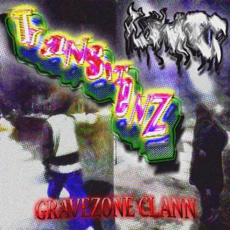 TransistenZ by Gravezone Clann