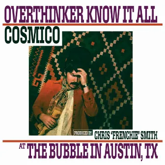 Overthinker Know It All by Cosmico