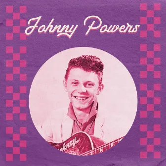 Presenting Johnny Powers by Johnny Powers