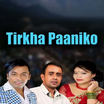 Tirkha Paaniko by 