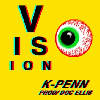 Vision by K-Penn