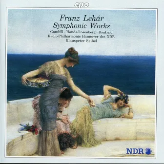 Lehar: Symphonic Works by Robert Gambill