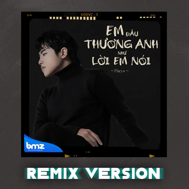 Em Đâu Thương Anh Như Lời Em Nói - Remix Version