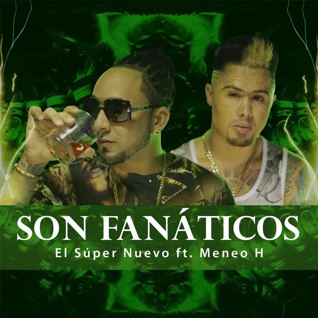 Son Fanáticos (feat. Meneo H)