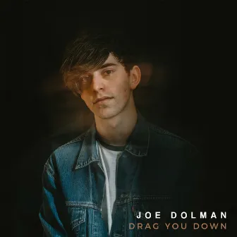 Drag You Down by Joe Dolman