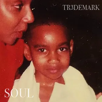 Soul by Tr3demark