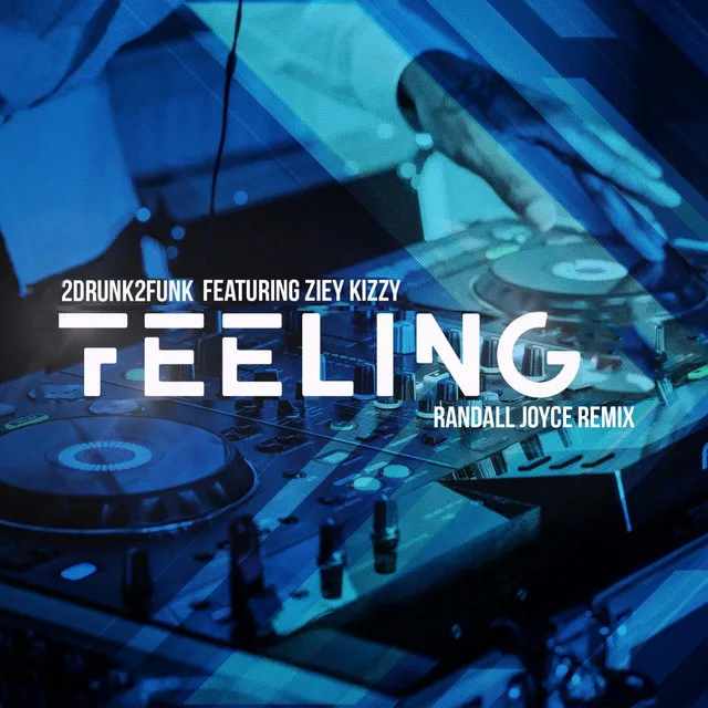 Feeling - Randall Joyce Remix