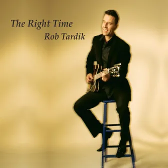 The Right Time by Rob Tardik