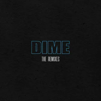 Dime - The Remixes by Outriders