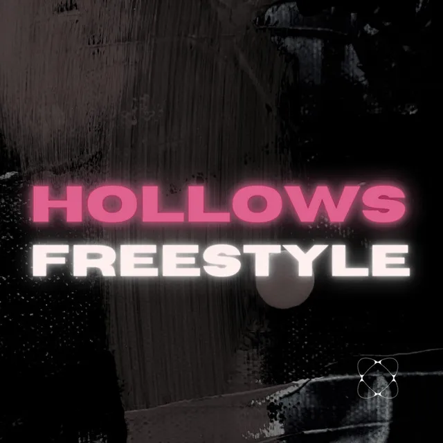 Hollows Freestyle