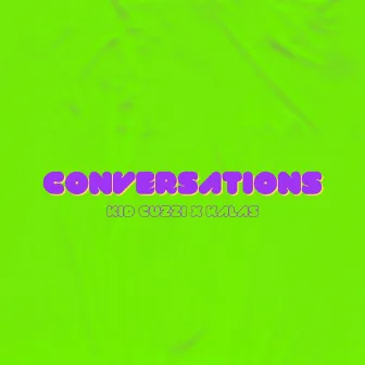 Conversations by Kid Cuzzi