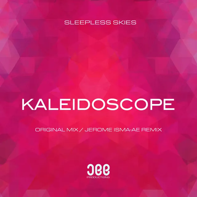 Kaleidoscope - Jerome Isma-Ae Remix