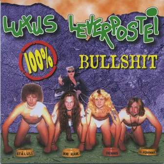 100% Bullshit by Luxus Leverpostei