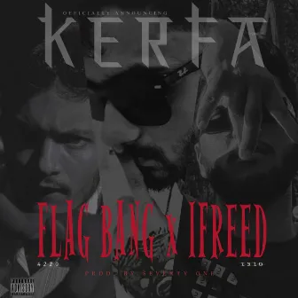 Kerfa by Flag Bang