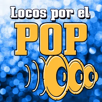 Locos por el Pop by La Banda Del Pop