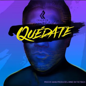 Quédate by Cralo