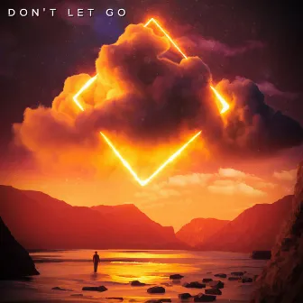 Don't Let Go by TENZO