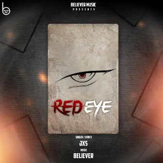 Red Eye by JXS