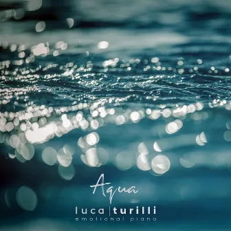 Aqua (Emotional Piano) by Luca Turilli